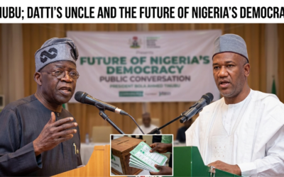 TINUBU; DATTI’S UNCLE AND THE FUTURE OF NIGERIA’S DEMOCRACY